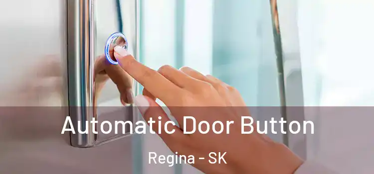Automatic Door Button Regina - SK