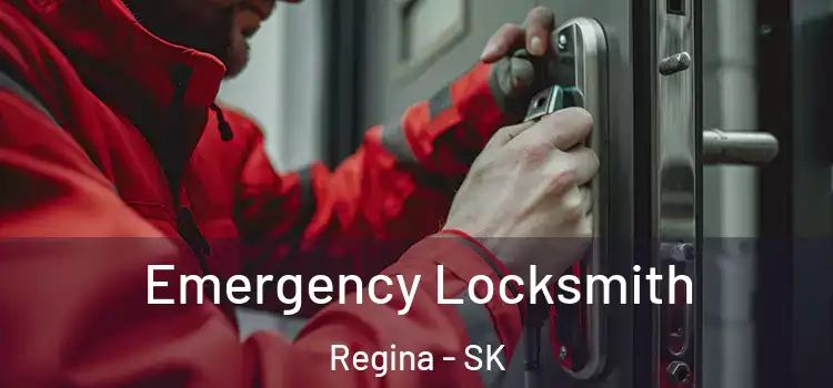 Emergency Locksmith Regina - SK