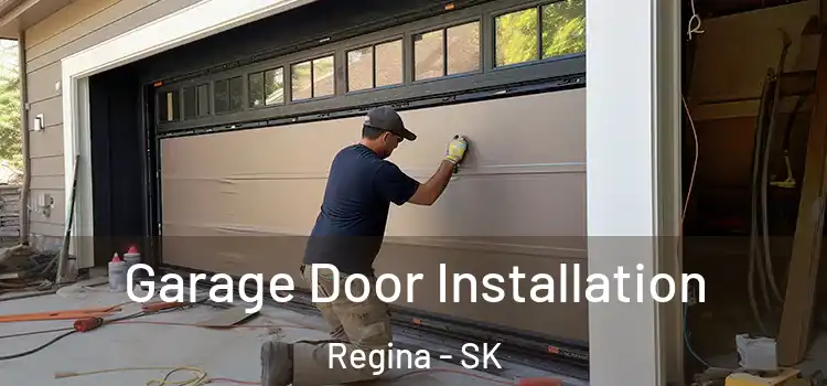  Garage Door Installation Regina - SK