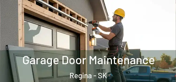  Garage Door Maintenance Regina - SK