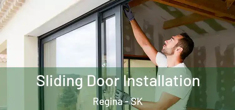 Sliding Door Installation Regina - SK