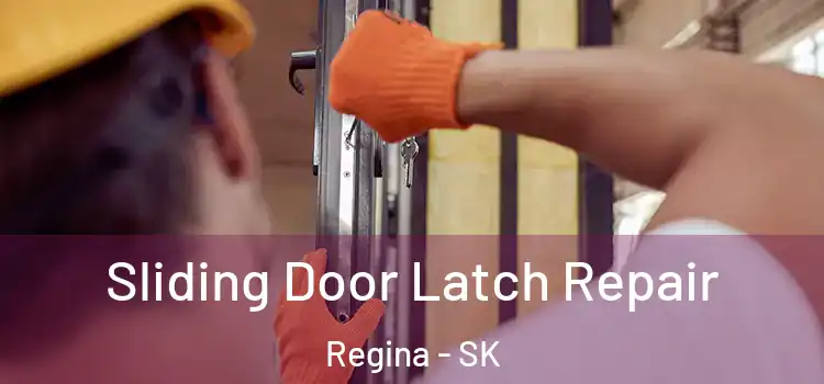  Sliding Door Latch Repair Regina - SK